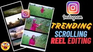 Just Like A PRO ! 🔥Cinematic Scrolling TRENDING REELS VIDEO Tutorial, SCROLLING VIDEO Editing