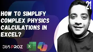 👉How to Simplify Complex Physics Calculations in Excel? (Part 21)
