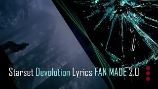 Starset Devolution  (Lyrics) FAN MADE - 2.0 