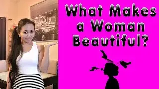 What makes a girl beautiful in the eyes of men that makes men fall in love to a woman