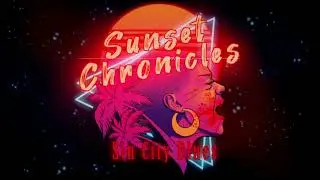 Sunset Chronicles | Ghost in the Machine