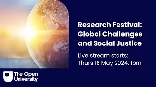 Research Festival: Global Challenges and Social Justice