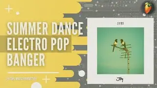 Summer DANCE | Electro Pop Banger FLP