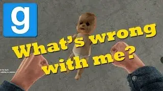 What's Wrong With Me? - Garry's Mod Trolling - Season 2 Episode 1