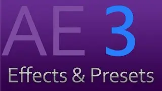 After Effects Tutorial - Effects & Presets