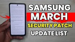 Samsung March 2023 : Security Patch Update List Is Here | A52 A52s A53 A71 A51 M52 F62 S21FE S20 FE