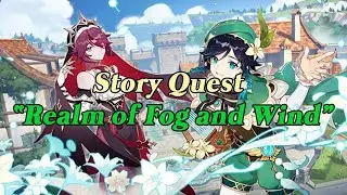 [Genshin Impact] Story Quest: Realm of Fog and Wind