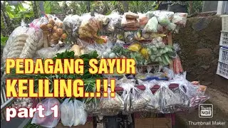 PEDAGANG SAYUR KELILING (part 1)