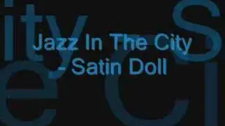 Jazz In The City - Satin Doll