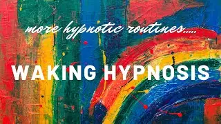 Waking hypnosis