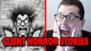 Client Horror Stories! #2