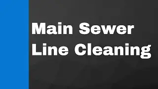 Main Sewer Line Collapse - How To Clean Out Main Sewer Drain