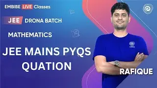 JEE MAINS PYQs | Quation | Mathematics | JEE Main & Advanced I Rafique Sir