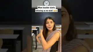 Imagine Teacher Behaving as we want🤣 