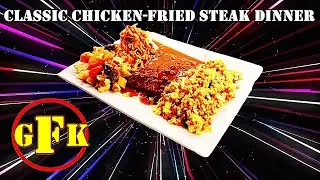 G FORCE KITCHENS NO TALK COOKING SHOW | CLASSIC CHICKEN-FRIED STEAK DINNER PLATTER RECIPE DEMO IN 4K