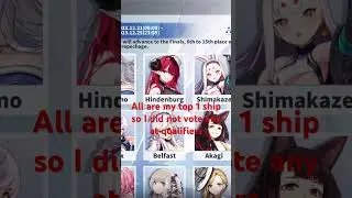 I did no cast any ballot on any ships during qualifiers [Azur Lane Popularity Poll 2023]  