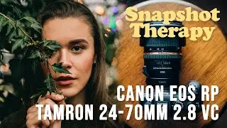 FULL FRAME ON A BUDGET / Canon EOS RP + Tamron 24-70mm f2.8 G1