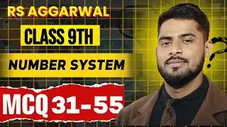 class 9 maths chapter 1 |chapter 1 mcq  | multiple choice questions 31 to 55 | rs aggarwal |