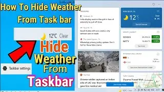 how to remove weather from taskbar windows 10 | Disable Weather | news and interests on the taskbar