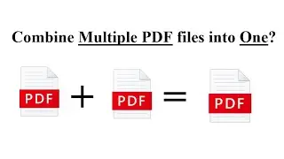 How to merge pdf files into one? Combine multiple pfd files into one