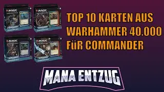 Top 10 Karten aus Warhammer 40.000 | Mana Entzug 2