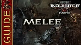 Inquisitor Martyr - Melee Guide - Tips and tricks