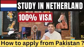Study in Netherlands 2025 | Netherlands Complete Process for Pakistani Students | Netherlands VISA