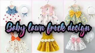 50 Baby lawn frock design / New stylish baby frock design / trending lawn frock design