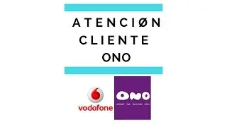► TELEFONO 🎮 🎮 🎮 ONO Atención cliente