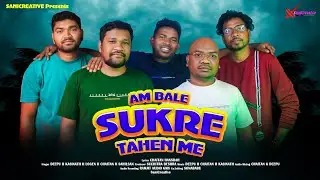 AM BALE SUKRE TAHEN ME II NEW SANTALI SONG 2024 II SINGER VERSION #sanicreative
