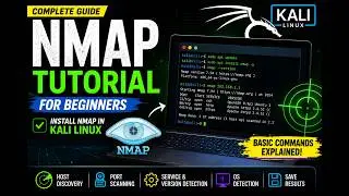 Nmap Tutorial for Beginners (2026) | Install Nmap on Kali Linux & Master Basic Scanning