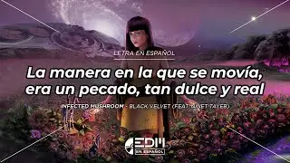 [Letra] Infected Mushroom - Black Velvet (feat. Ninet Tayeb) // SUB ESPAÑOL