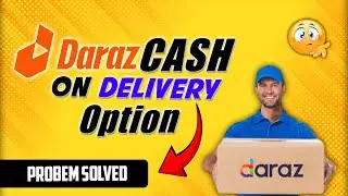daraz cash on delivery problem 2023 | Do this to get Daraz Cash on Delivery option