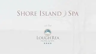 Shore Island Spa at Loughrea Hotel