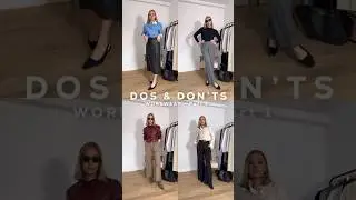 DOS & DON’TS OF WORKWEAR PART 1 (links on my LTK or the long format version of this on YT)