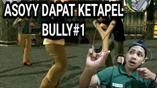 Baru main dapat ketapel/game bully aniversary edition#1