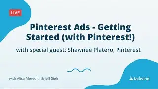 Pinterest Ads - Getting Started (with Pinterest!)