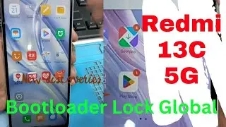 Redmi 13C 5G Air Bootloader Lock China to Global 2024