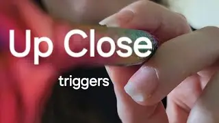 ASMR in your face | Up Close Sounds