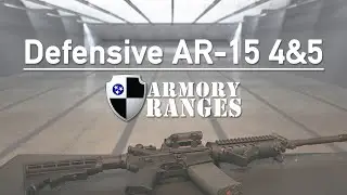 Defensive AR-15 4&5
