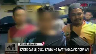 KAKEK CABULI CUCU KANDUNG SAAT “NGADANG” DURIAN