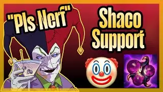 Please Nerf Shaco Support