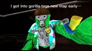 I Got Into Gorilla Tags New Map Early...