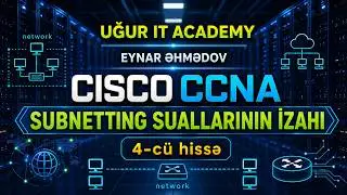 Subnetting suallarının izahı. 4-cü hissə