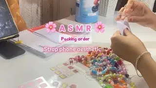 ASMR | packing order | strap phone DIY 🌸✨