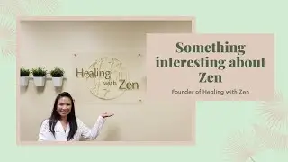 Something Interesting about Zen, Acupuncturist & Herbalist at Healing with Zen