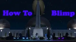 How To Blimp