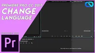 HOW  to change LANGUAGE in Premiere Pro CC (2017)