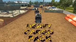 [ETS2] Обзор Heavy Cargo DLC