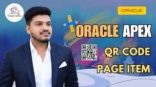 🛡️ Oracle APEX QR Code Page Item Tutorial – Generate QR Codes Easily! | 